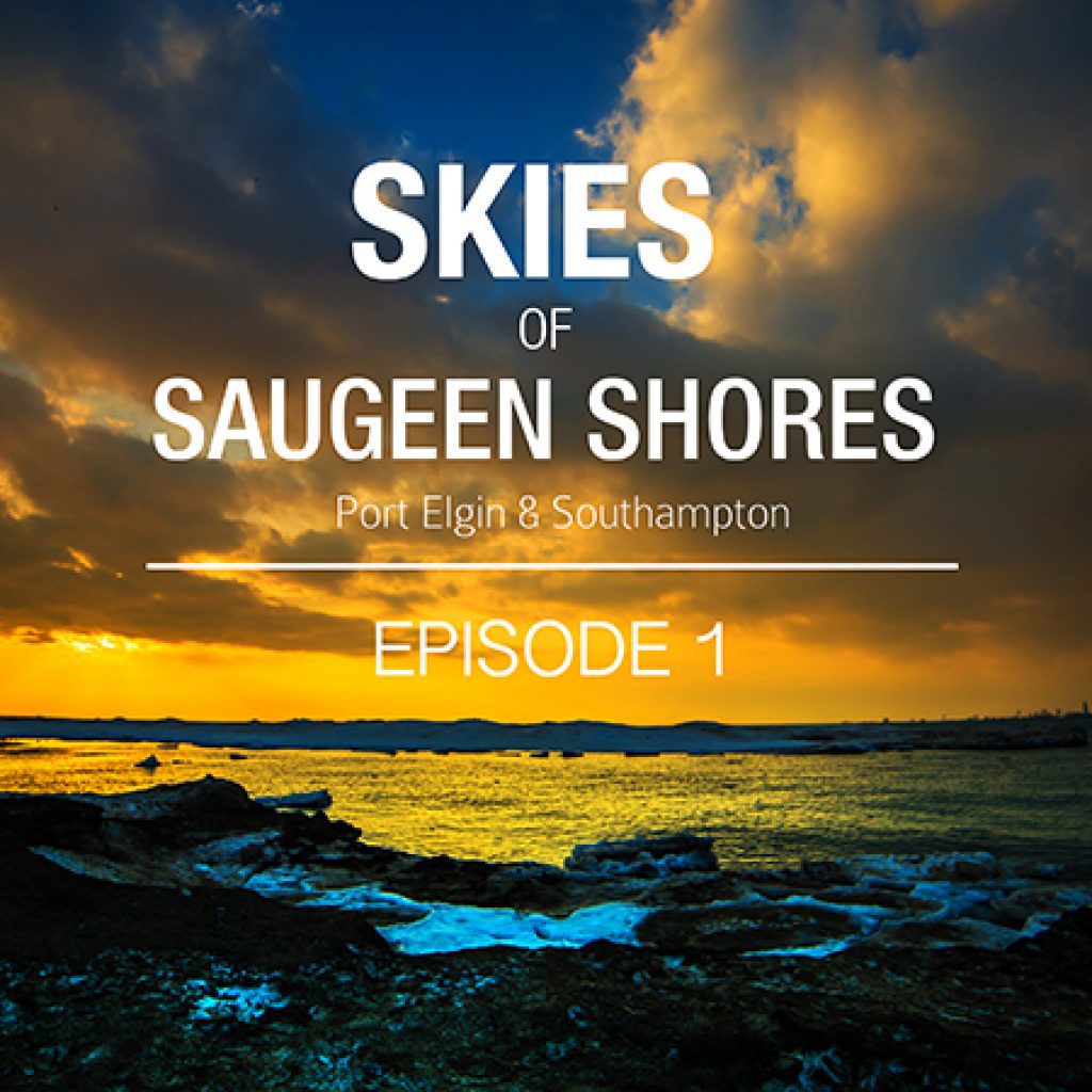 Skies of Saugeen Shores Episode 01